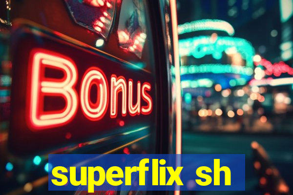 superflix sh