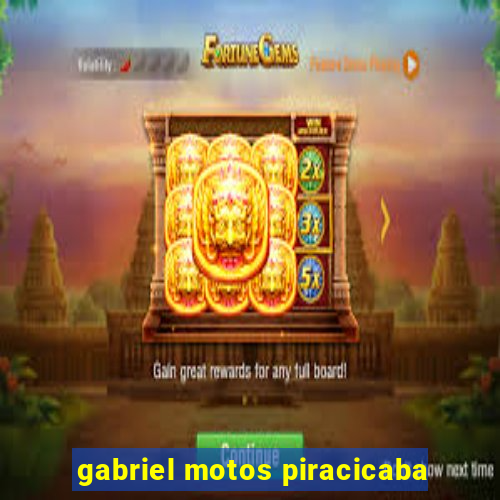 gabriel motos piracicaba