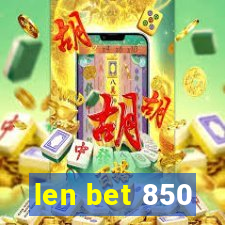 len bet 850