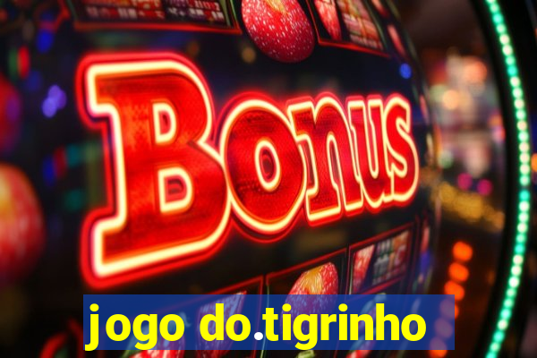 jogo do.tigrinho