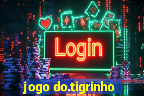 jogo do.tigrinho