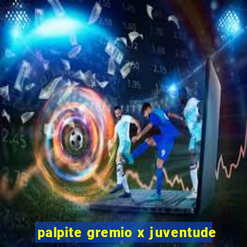 palpite gremio x juventude