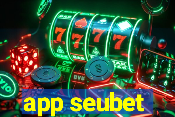 app seubet