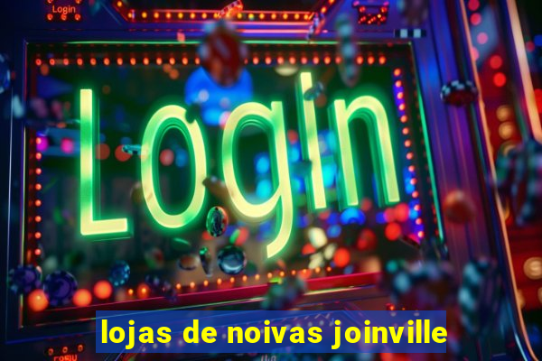 lojas de noivas joinville