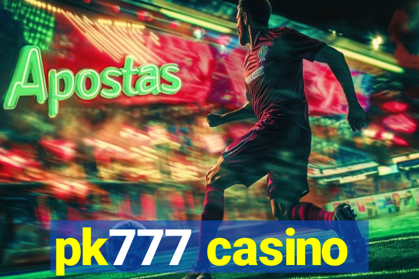 pk777 casino