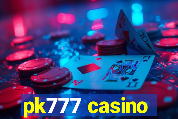 pk777 casino