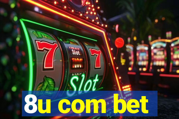 8u com bet