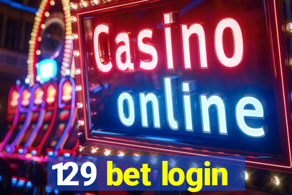 129 bet login