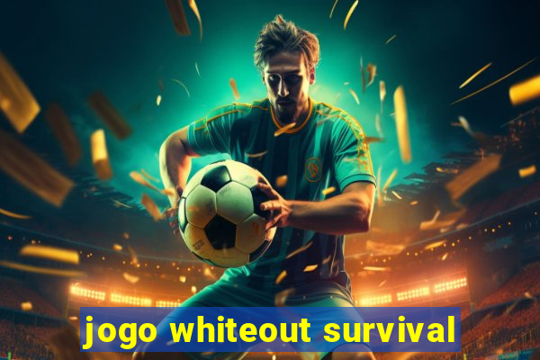 jogo whiteout survival