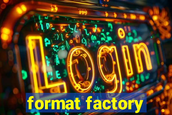 format factory