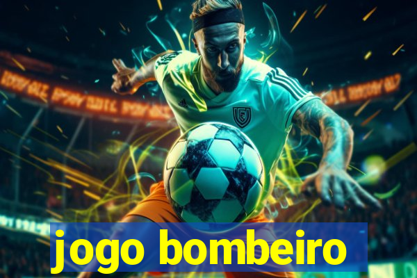 jogo bombeiro