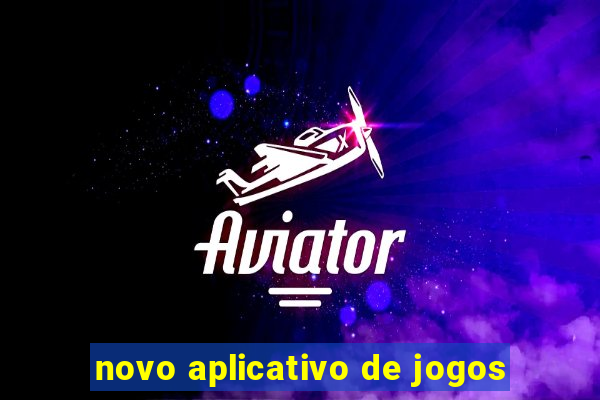 novo aplicativo de jogos