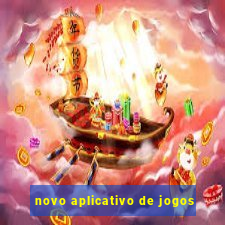 novo aplicativo de jogos