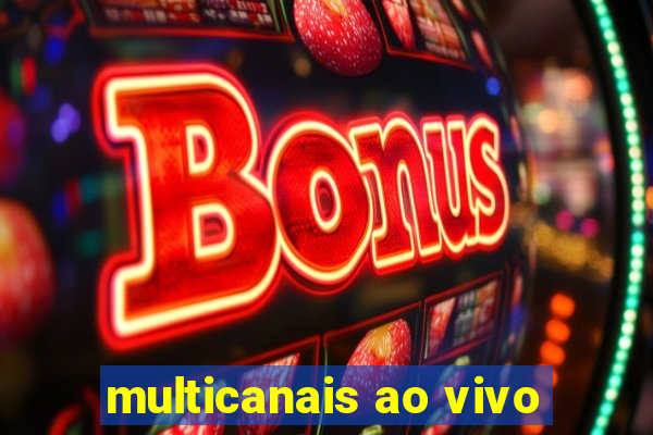 multicanais ao vivo