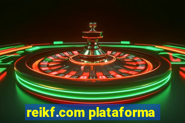 reikf.com plataforma