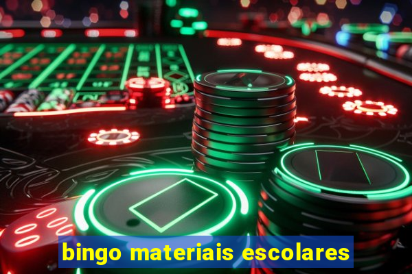 bingo materiais escolares