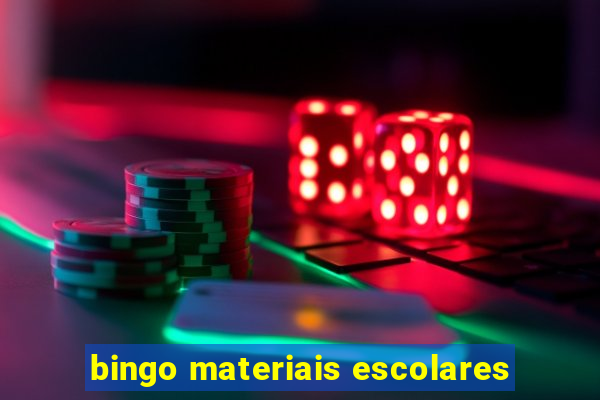 bingo materiais escolares