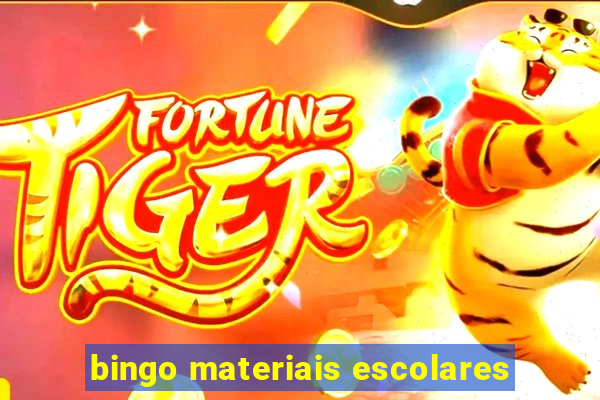 bingo materiais escolares