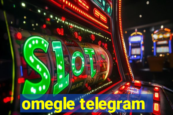 omegle telegram