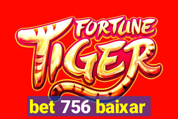 bet 756 baixar