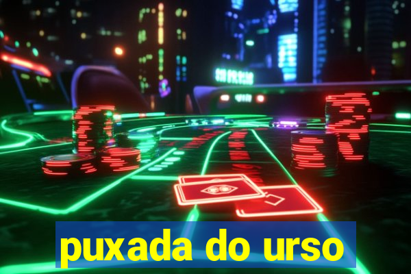 puxada do urso