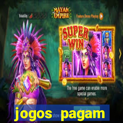 jogos pagam dinheiro de verdade