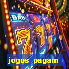 jogos pagam dinheiro de verdade