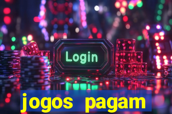 jogos pagam dinheiro de verdade