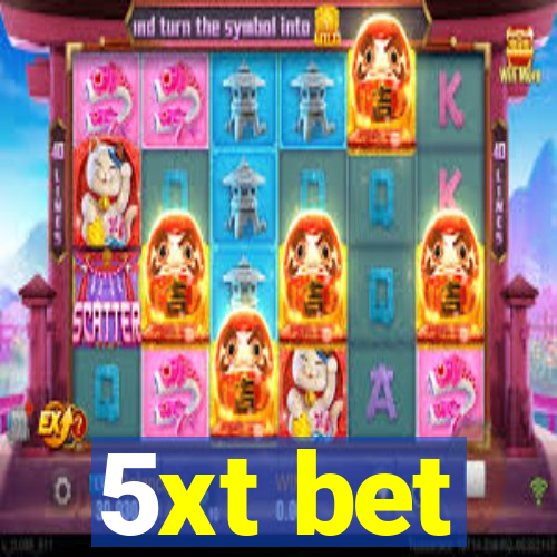 5xt bet