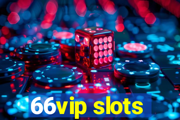 66vip slots