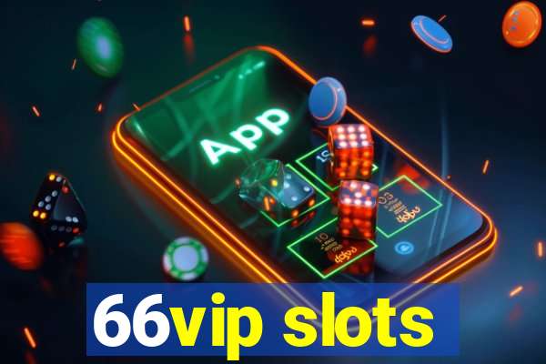 66vip slots