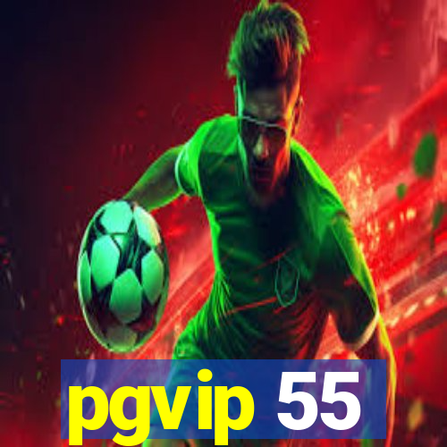 pgvip 55