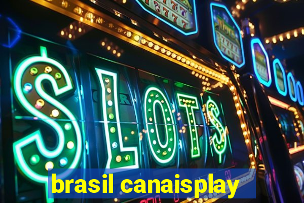 brasil canaisplay