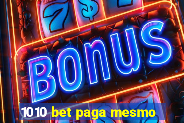 1010 bet paga mesmo