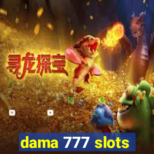 dama 777 slots