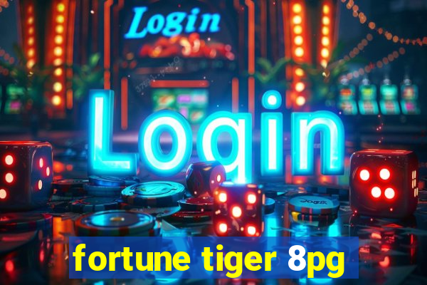 fortune tiger 8pg