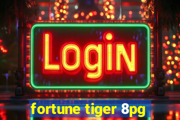 fortune tiger 8pg