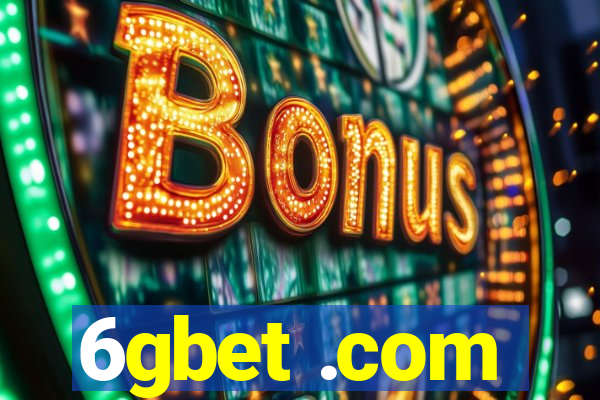 6gbet .com