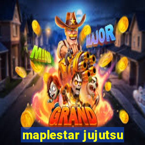 maplestar jujutsu