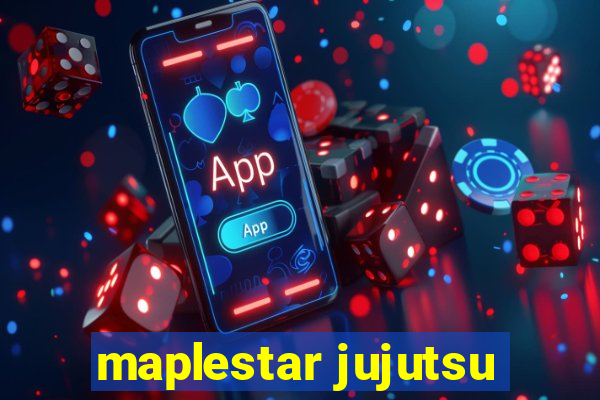 maplestar jujutsu