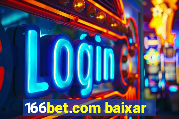 166bet.com baixar