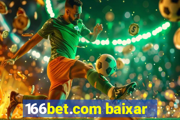 166bet.com baixar