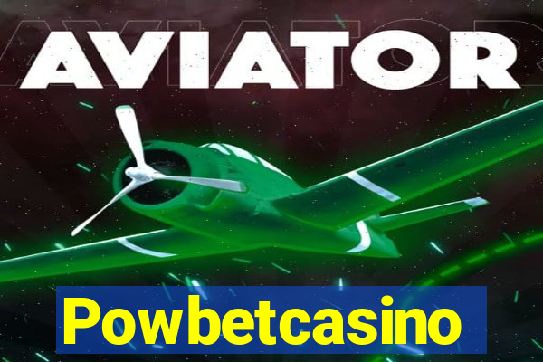 Powbetcasino