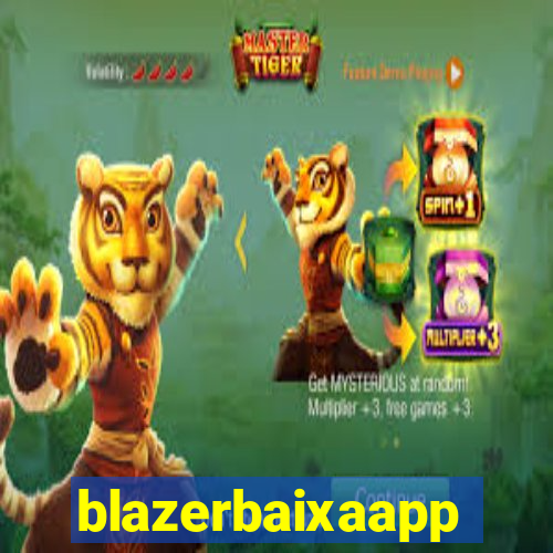 blazerbaixaapp