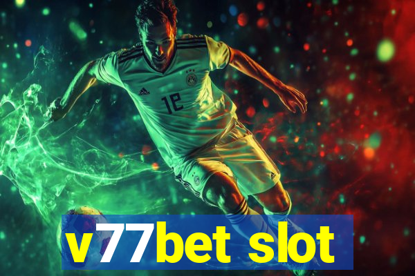 v77bet slot