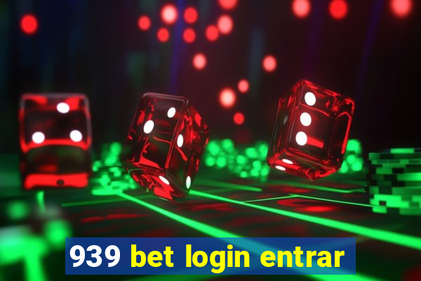 939 bet login entrar