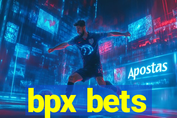 bpx bets