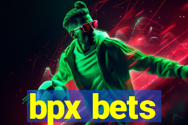 bpx bets