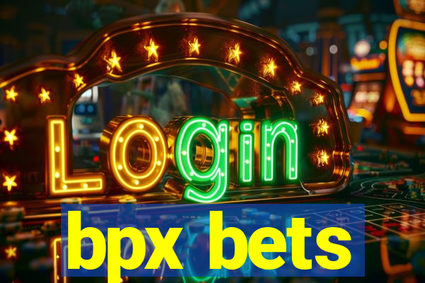 bpx bets