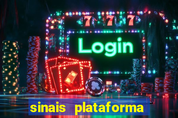 sinais plataforma de jogos